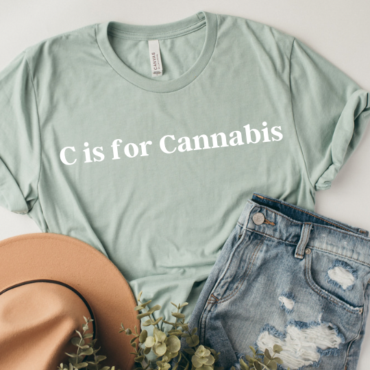 C is for Cannabis tshirt